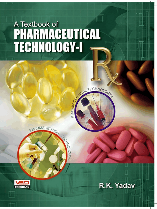 A Textbook of Pharmaceutical Technology-I