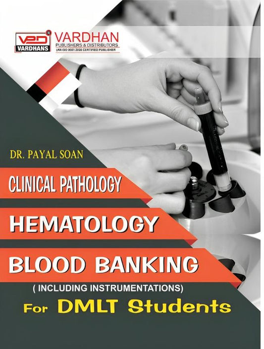 Clinical Pathology, Hematology & Blood Banking for DMLT