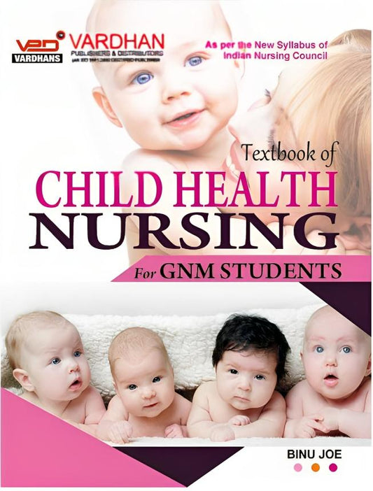 Textbook of Child Health Nursing for GNM Students
