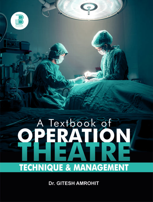 A Textbook of Operation Theatre (Tech. & Manag.)