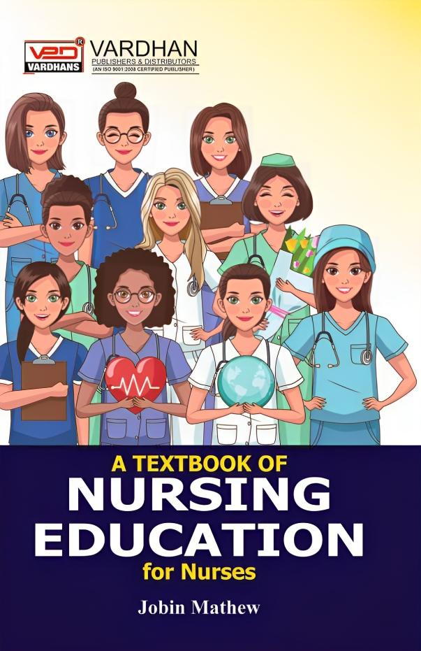 A Textbook of Nursing Education for Nurses