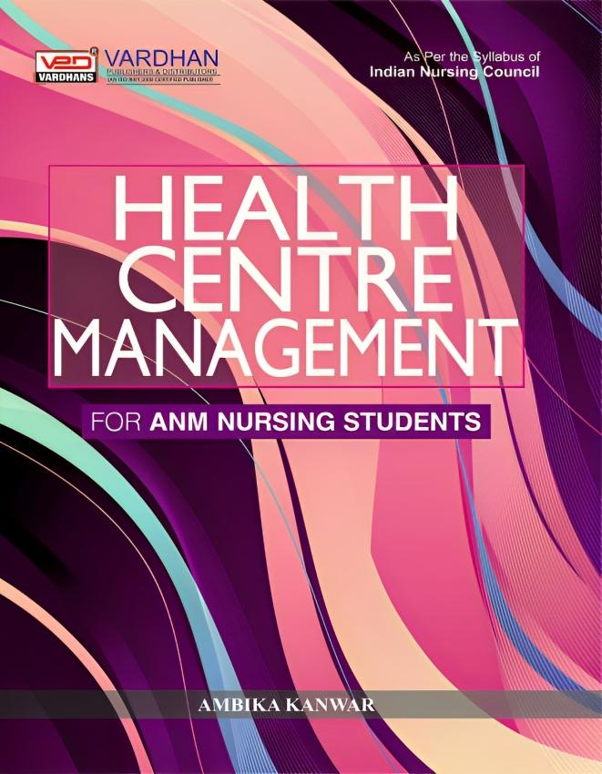 Health Centre Management for ANM Nursing Students
