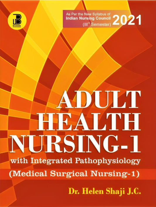 Adult Health Nursing (Vol-I) with Integrated Pathophysiology