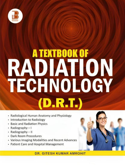 A Textbook of Radiation Technology (DRT)