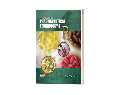 A Textbook of Pharmaceutical Technology-I