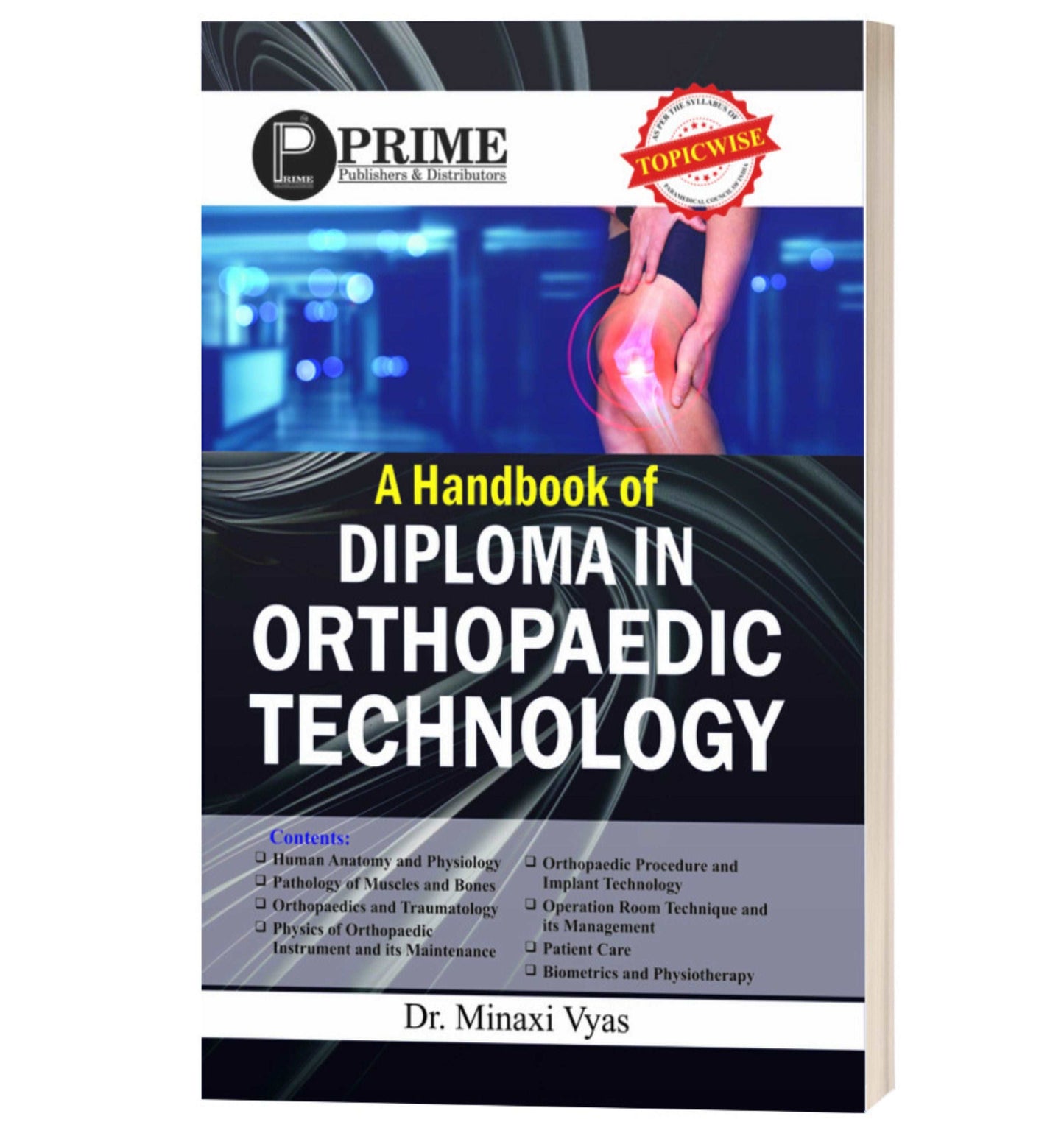 A handbook of Diploma in Orthopaedic Technology