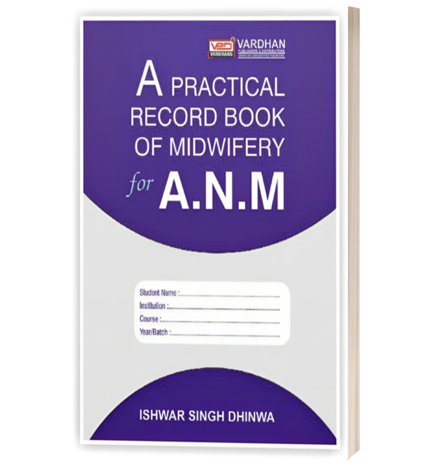 A Practical Record Book of Midwifery for ANM