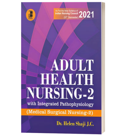 Adult Health Nursing (Vol-II) with Integrated Pathophysiology