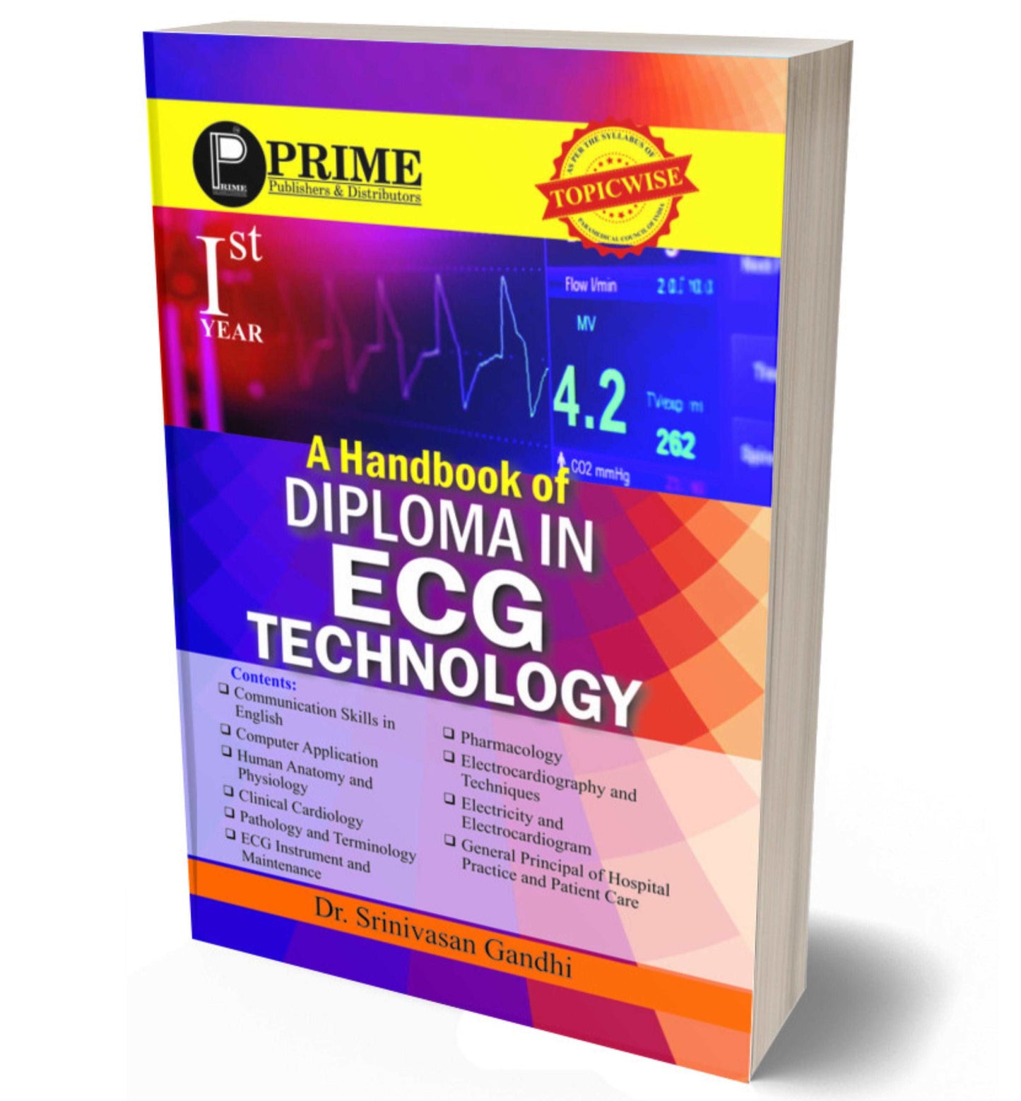 A handbook of Diploma in ECG Technology (Vol.-1)