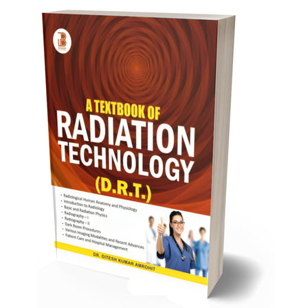 A Textbook of Radiation Technology (DRT)