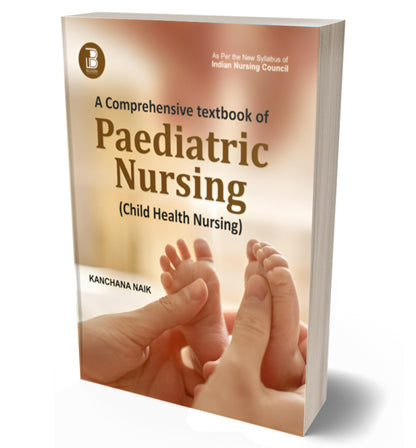 A Comprehensive textbook of Paediatric Nursing