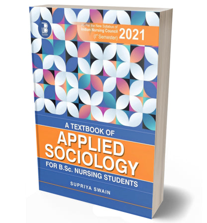 A Textbook of Applied Sociology for B.Sc Nursing Students