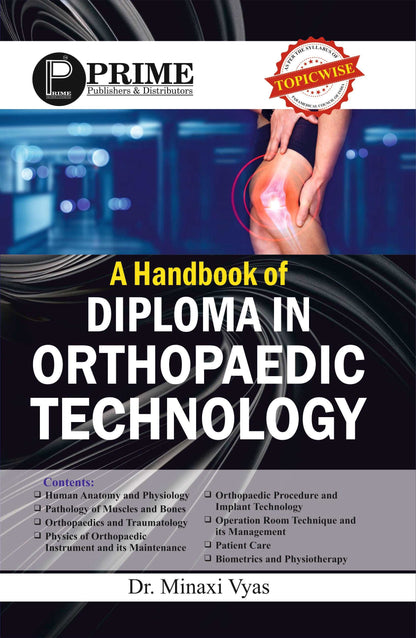 A handbook of Diploma in Orthopaedic Technology