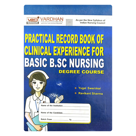 Practical Record Book of Clinical Experience for Basic B.Sc. Nursing (E)