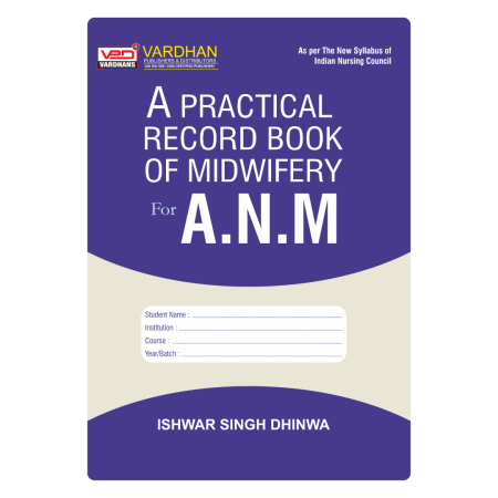 A Practical Record Book of Midwifery for A.N.M. (E)