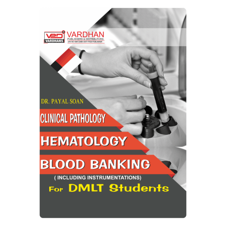 Clinical Pathology, Hematology Blood Banking for DMLT Students (E)