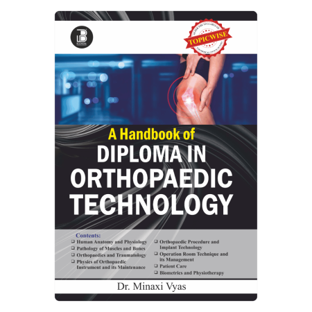 A Handbook of Diploma in Orthopaedic Technology (E)