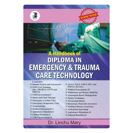 A Handbook of Diploma in Emergency & Trauma Care Technology (E)