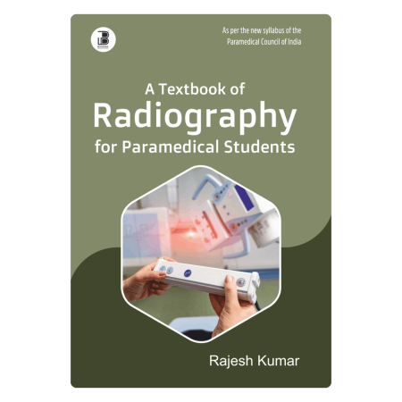 A Textbook of Radiography for Paramedical Students (E)