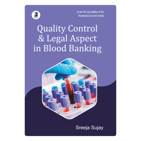 Quality Control & Legal Aspect in Blood Banking (E)